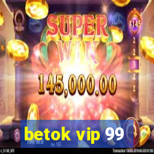 betok vip 99